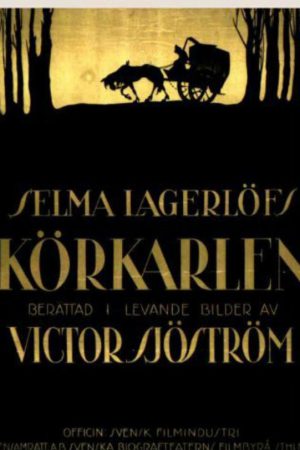 The Phantom Carriage; Filmin orijinal adı: Körkarlen