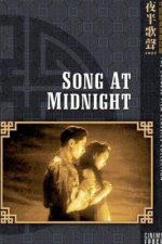 Song at Midnight; Filmin orijinal adı: Ye Ban Ge Sheng