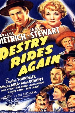 Kovboy ve Yosma; Filmin orijinal adı: Destry Rides Again