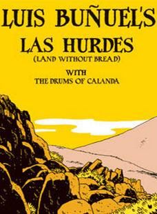 Land Without Bread; Filmin orijinal adı: Las Hurdes