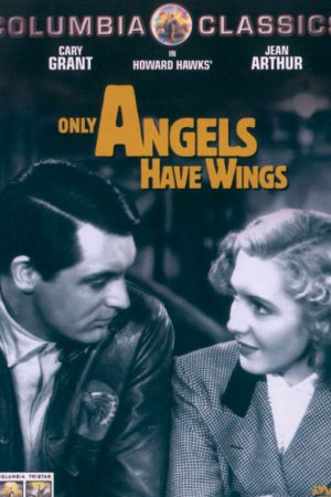 Only Angels Have Wings