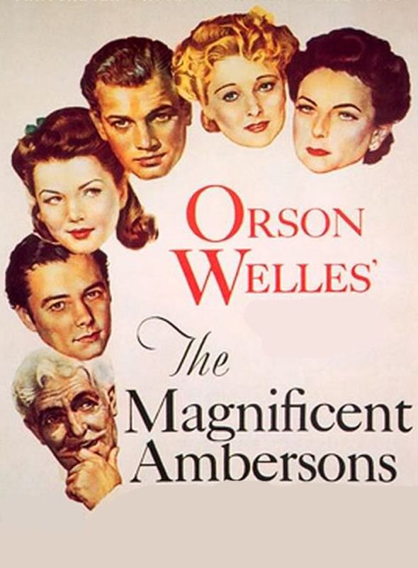 Muhteşem Ambersonlar; Filmin orijinal adı: The Magnificent Ambersons