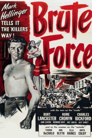 Kaba Güç; Filmin orijinal adı: Brute Force
