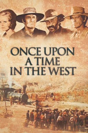 Bir Zamanlar Batıda; Filmin orijinal adı: Once Upon a Time in the West