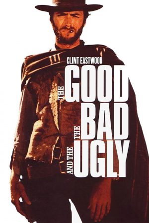 İyi, Kötü ve Çirkin; Filmin orijinal adı: Il Buono, il brutto, il cattivo