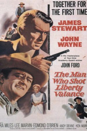 Kahramanın Sonu; Filmin orijinal adı: The Man Who Shot Liberty Valance