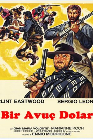 Bir Avuç Dolar; Filmin orijinal adı: Per un pugno di dollari