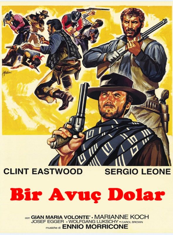 Bir Avuç Dolar; Filmin orijinal adı: Per un pugno di dollari
