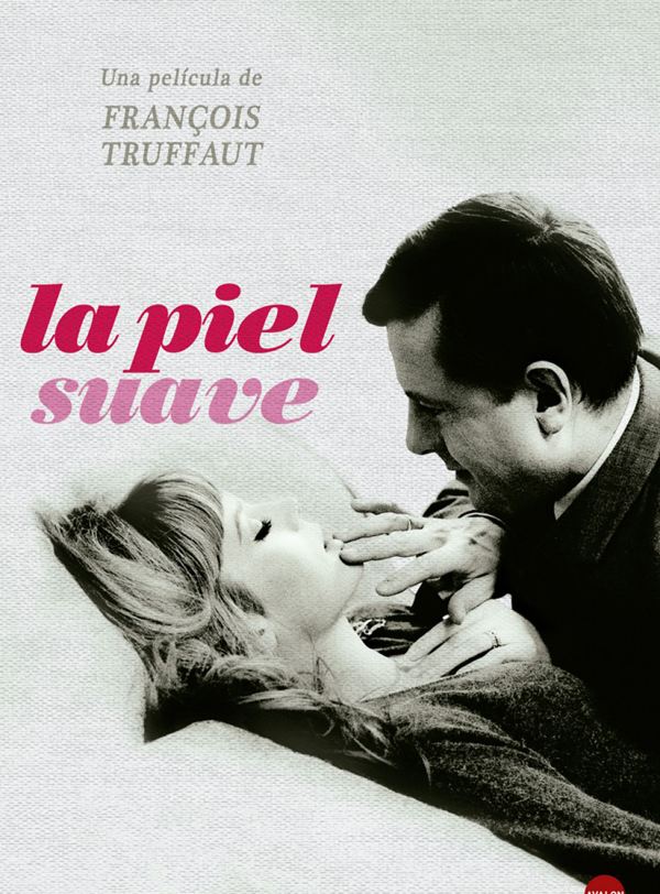 The Soft Skin; Filmin orijinal adı: La Peau douce