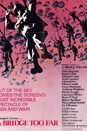 Savaş Köprüleri; Filmin orijinal adı: A Bridge Too Far