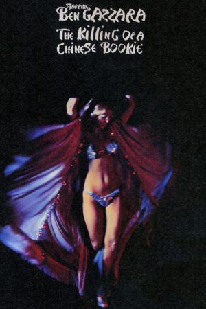 Çinli Bir Bahisçinin Ölümü; Filmin orijinal adı: The Killing of a Chinese Bookie
