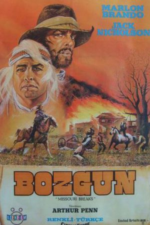Bozgun; Filmin orijinal adı: The Missouri Breaks