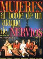 Sinir Krizinin Eşiğindeki Kadınlar; Filmin orijinal adı: Mujeres al borde de un ataque de nervios