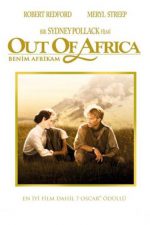 Benim Afrikam; Filmin orijinal adı: Out of Africa