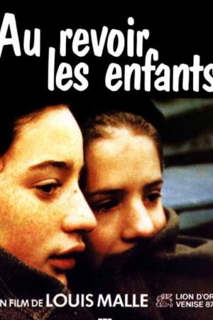 Elveda Çocuklar; Filmin orijinal adı: Au revoir les enfants