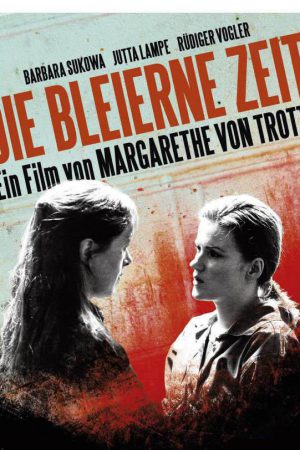 Kurşun Yıllar; orijinal adı Die bleierne Zeit, 1981, Batı Almanya filmi