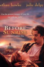 Gün Doğmadan Önce; Filmin orijinal adı: Before Sunrise