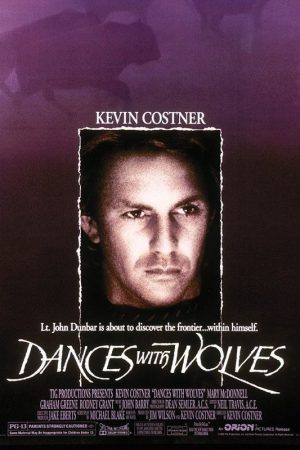 Kurtlarla Dans; Filmin orijinal adı: Dances with Wolves