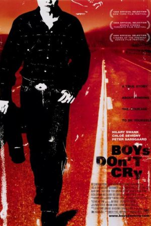 Erkekler Ağlamaz; Filmin orijinal adı: Boys Don't Cry