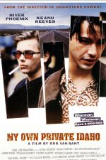 Benim Güzel Idaho'm; Filmin orijinal adı: My Own Private Idaho