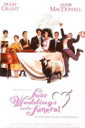 Dört Nikah Bir Cenaze; Filmin orijinal adı: Four Weddings and a Funeral