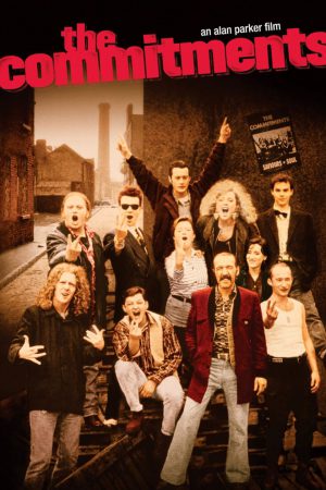 Commitments, The; Filmin orijinal adı: The Commitments