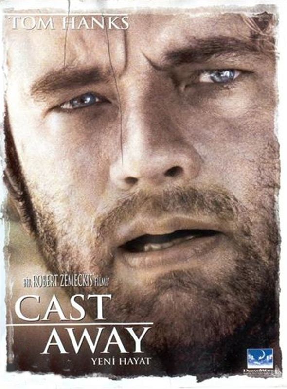 Yeni Hayat; Filmin orijinal adı: Cast Away