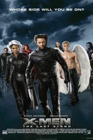 X-Men: Son Direniş; Filmin orijinal adı: X-Men : The Last Stand