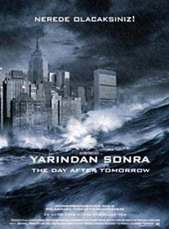 Yarından Sonra; Filmin orijinal adı: The Day After Tomorrow