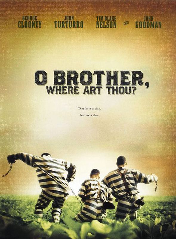 Nerdesin Be Birader?; Filmin orijinal adı: O Brother, Where Art Thou?