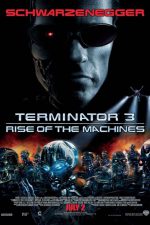 Terminatör 3: Makinelerin Yükselişi; Filmin orijinal adı: Terminator 3 : Rise of the Machines