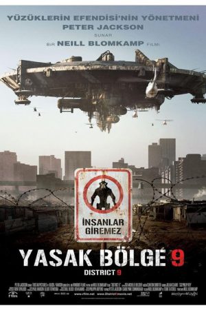 Yasak Bölge 9; Filmin orijinal adı: District 9