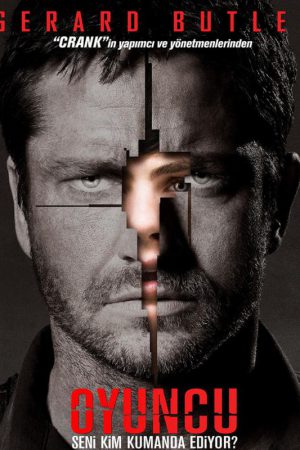 Oyuncu; Filmin orijinal adı: Gamer