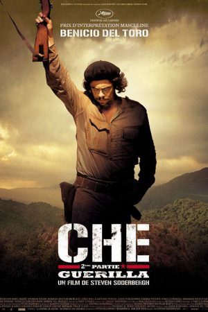 Che: İkinci Bölüm; Filmin orijinal adı: Che: Part Two - Guerrilla