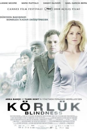 Körlük; Filmin orijinal adı: Blindness