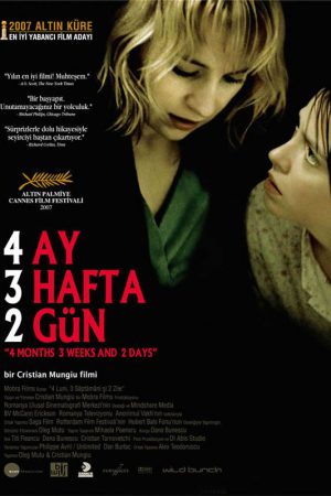 4 Ay, 3 Hafta, 2 Gün; Filmin orijinal adı: 4 luni, 3 saptamâni si 2 zile