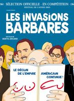 Barbarların İstilası; Filmin orijinal adı: Les Invasions barbares