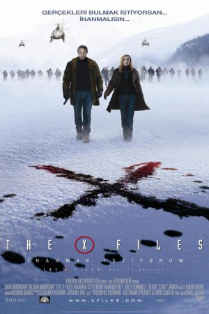 The X-Files: İnanmak İstiyorum; Filmin orijinal adı: The X-Files: I Want to Believe