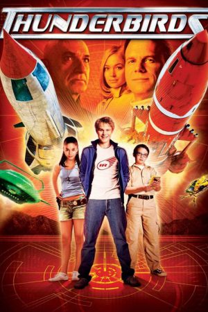 Thunderbirds, The; Filmin orijinal adı: Thunderbirds