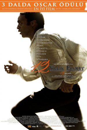 12 Yıllık Esaret; Filmin orijinal adı: 12 Years a Slave