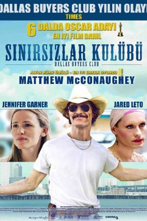 Sınırsızlar Kulübü; Filmin orijinal adı: Dallas Buyers Club