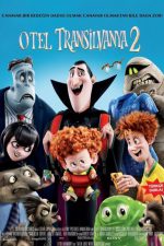 Otel Transilvanya 2 ; Filmin orijinal adı: Hotel Transylvania 2