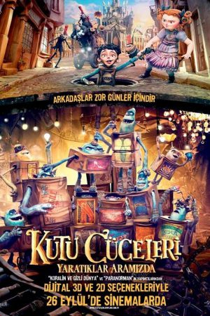 Kutu Cüceleri: Yaratıklar Aramızda; Filmin orijinal adı: The Boxtrolls