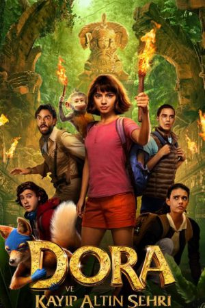 Dora ve Kayıp Altın Şehri; Filmin orijinal adı: Dora and the Lost City of Gold