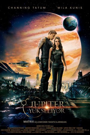 Jupiter Yükseliyor; Filmin orijinal adı: Jupiter Ascending
