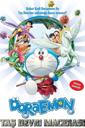 Doraemon: Taş Devri Macerası; Filmin orijinal adı: Eiga Doraemon: Shin Nobita no Nippon tanjou
