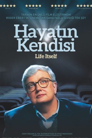 Hayatın Kendisi; Filmin orijinal adı: Life Itself