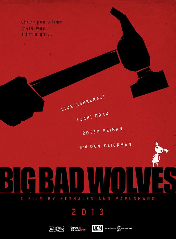 Büyük Kötü Kurtlar; Filmin orijinal adı: Big Bad Wolves