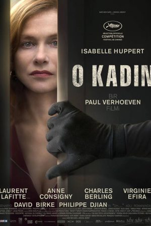 O Kadın; Filmin orijinal adı: Elle