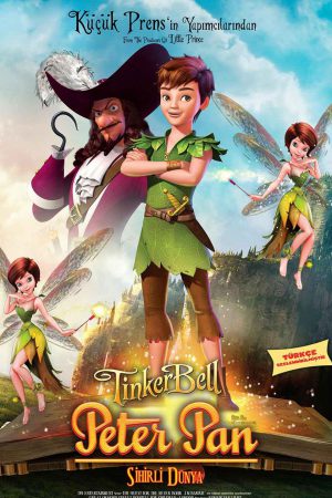 Peter Pan ve Tinker Bell: Sihirli Dünya; Filmin orijinal adı: The Quest For The Never Book